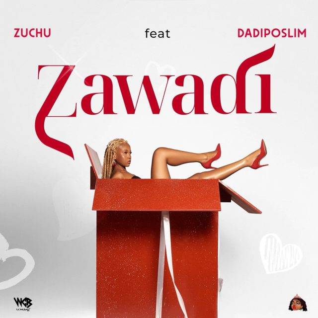 Zuchu – Zawadi (Audio) ft. Dadiposlim