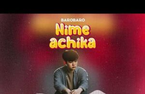 AUDIO | Barobaro – Nimeachika | Download Mp3