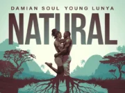 AUDIO | Damian Soul Ft Young Lunya – Natural | Download Mp3