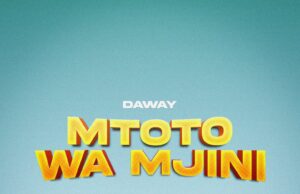 AUDIO | Daway – Mtoto Wa Mjini | Download Mp3