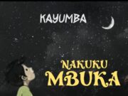 AUDIO | Kayumba – Nakukumbuka | Download Mp3
