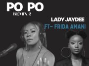 Music Audio | Lady Jaydee Ft Frida Amani – Po Po Remix | Mp3 Download