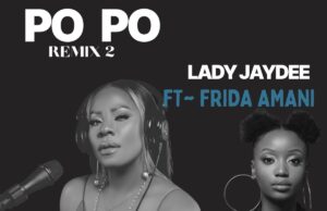 Music Audio | Lady Jaydee Ft Frida Amani – Po Po Remix | Mp3 Download