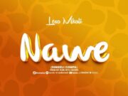 AUDIO | Lesa Mkali – Nawe | Download Mp3