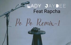 AUDIO | Lady Jaydee Ft Rapcha – Popo Remix (Hip Hop) | Download Mp3