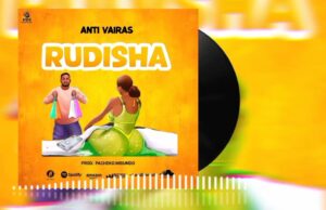 AUDIO | Anti vairas – Rudisha | Download Mp3