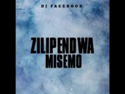 AUDIO | Dj Facebook – Zilipendwa Misemo | Download Mp3