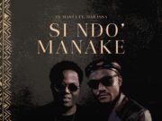 Ay Masta Ft Darassa – Si Ndo’ Manake