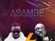 Loui Ft Ibraah – Asambe