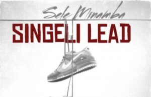 Music Audio | Sele Minamba – Singeli Lead | Mp3 Download