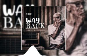 S Kide – Way Back