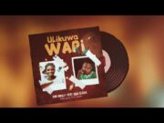 Don Breezy Ft Dogo Elisha – Ulikuwa Wapi