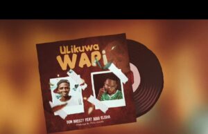 Don Breezy Ft Dogo Elisha – Ulikuwa Wapi