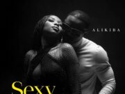 Alikiba – Sexy Mama (Chorus)
