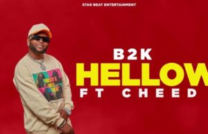 B2K Mnyama Ft Cheed – Hellow