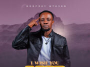 Godfrey Steven – I Wish You Good