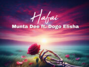 Munta Dee Ft Dogo Elisha – Hafai