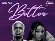 Willy Paul x Guchi – Better