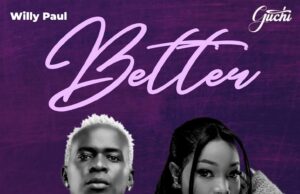 Willy Paul x Guchi – Better