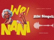 Bibi Singeli – We Nani