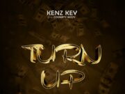 Kenz Key & Country Wizzy – Turn Up