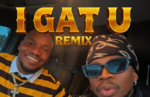 Marioo Ft. Vanillah – I GAT U (Remix)