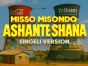 Misso Misondo – Ashante Shana Singeli