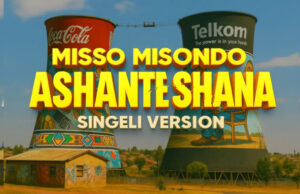 Misso Misondo – Ashante Shana Singeli