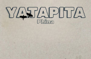 Phina – Yatapita