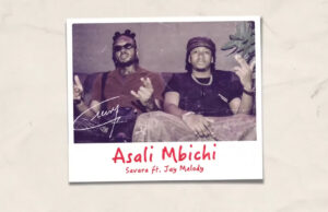 Savara x Jay Melody – Asali Mbichi
