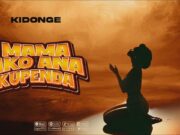 Kidonge – Mama ako anakupenda