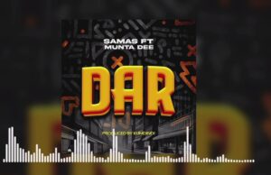 Samas Ft Munta Dee – Dar