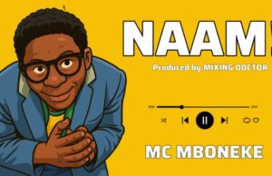 Mc Mboneke – Naam!