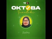 Zuchu – Oktoba Tunatiki