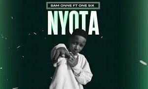 Sam Onne Ft One Six – Nyota