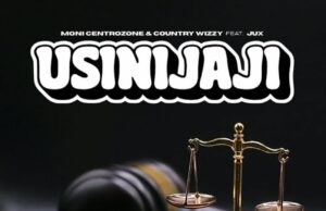 Moni Centrozone Ft Country Wizzy & Jux – Usinijaji