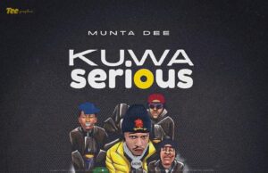 Munta Dee – Kuwa Serious