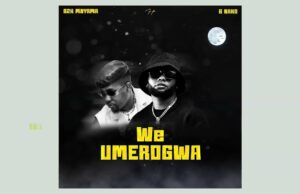 B2K Mnyama Feat G Nako – We Umerogwa