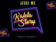 Jeusi Mc – Kaleta Story