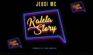 Jeusi Mc – Kaleta Story