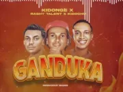 Kidonge Mc Ft Rash Tallent & Kidochu Mc – Ganduka