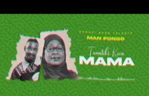 Man Fongo -Tunatiki kwa Mama