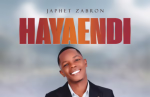 Japhet Zabron – Hayaendi