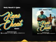Mudy Msanii ft Njaka Tz – Kani Cheat (Rremix)