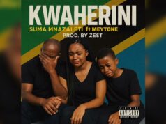 Suma Mnazaleti Ft Meytone – Kwaherini
