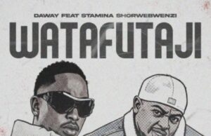 Download | Daway Ft Stamina – Watafutaji