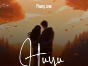 Phany Love – Huyu