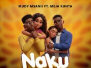 Mudy Msanii Ft Meja Kunta – Nakupenda
