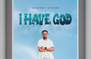 Download | Godfrey Steven – I Have God
