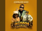 Ambulance Amos Ft Chinokidd & Baddest47 – Achana Na Mimi